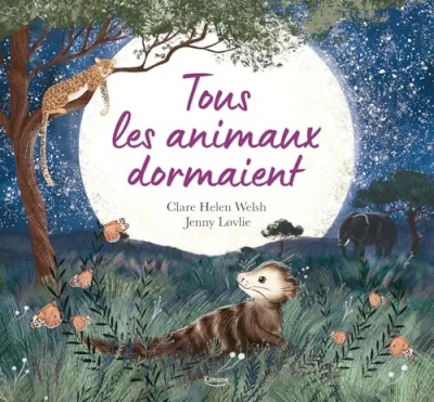 Tous les animaux dormaient