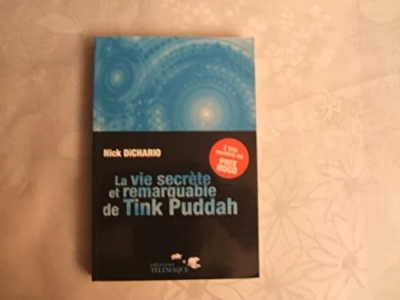 La vie secrète et remarquable de Tink Puddah