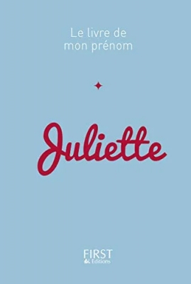 Le livre de mon prénom : Juliette