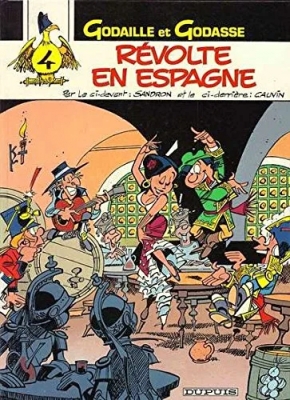 Godaille et Godasse - Tome 4 - Révolte en espagne (E.O)