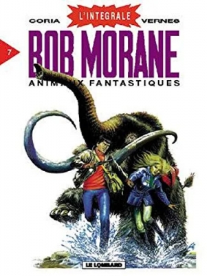 Intégrale Bob Morane, tome 7 - Animaux fantastiques