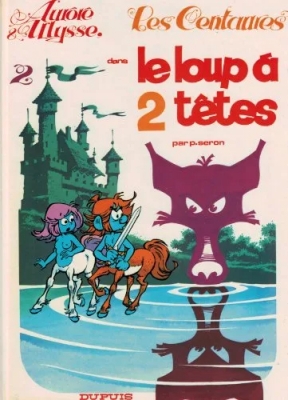 Les Centaures tome 2 - Le Loup à 2 têtes