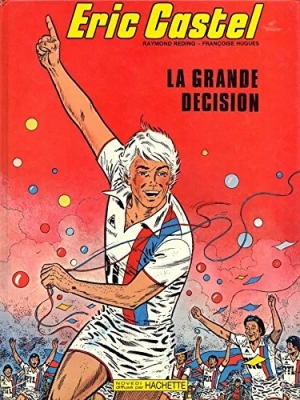 Eric Castel Tome 8 - La Grande Décision