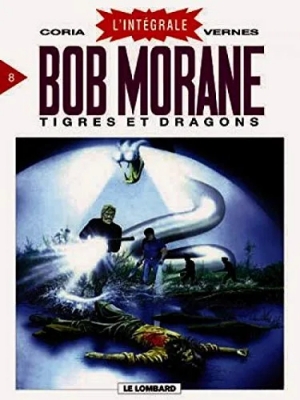 Intégrale Bob Morane, tome 8 - Tigres et Dragons