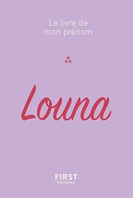 Le livre de mon prénom : Louna