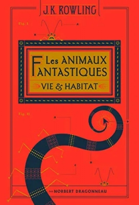 Les animaux fantastiques - Vie & habitat