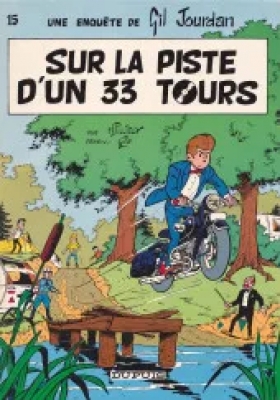 Gil Jourdan - Tome 15 - Sur la piste d'un 33 tours