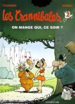 Les Crannibales - Tome 2 - On Mange Qui Ce Soir ?