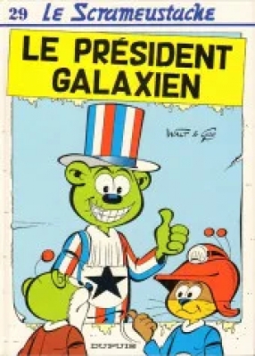 Le Scrameustache - Tome 29 - Président galaxien