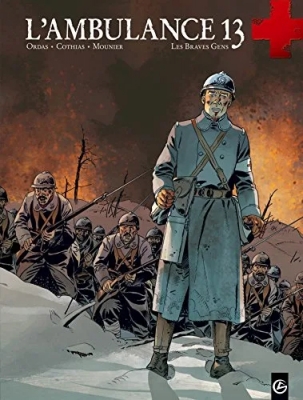 L'ambulance 13 - Tome 3 - Les braves gens