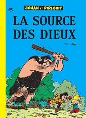 Johan et Pirlouit - Tome 6 - La source des dieux