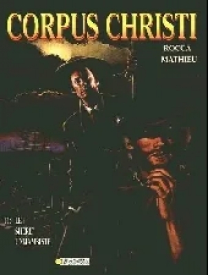 Corpus Christi - Tome 1 - Le sherif unijambiste