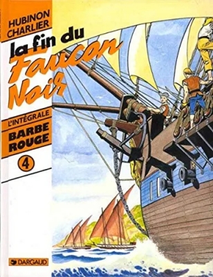 Barbe-Rouge - Intégrale - Tome 4 : La Fin du faucon noir