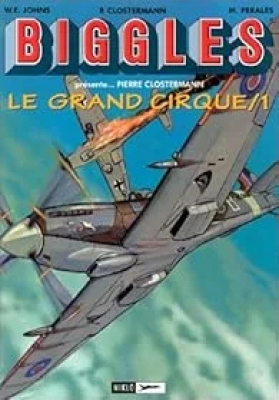 Biggles présente - Tome 3 - Le Grand Cirque - Première Partie