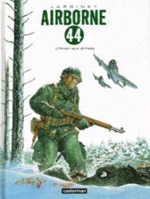 Airborne 44 - Tome 6 - L'hiver Aux Armes