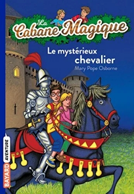 La Cabane Magique - Tome 2 - Le Mystérieux Chevalier