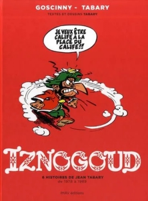 Iznogoud - Intégrale 2 - 6 histoires de Jean Tabary de 1978 à 1989
