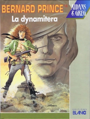 Bernard Prince - Tome 16 - La dynamitera