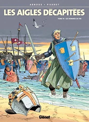 Les Aigles décapitées - Tome 14 - Les Hommes de fer
