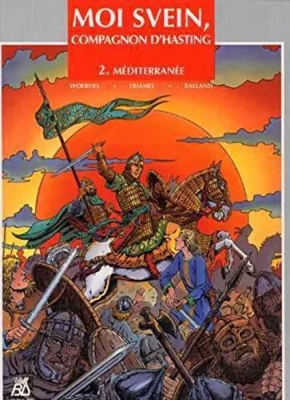 Moi Svein, compagnon d'Hasting - Tome 2 - Méditerranée