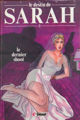 Le destin de Sarah - Tome 2 - Le dernier shoot