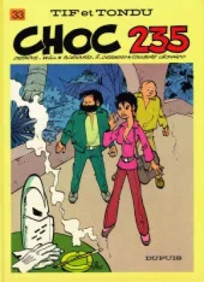 Tif et Tondu - Tome 33 - Choc 235 (E.O)