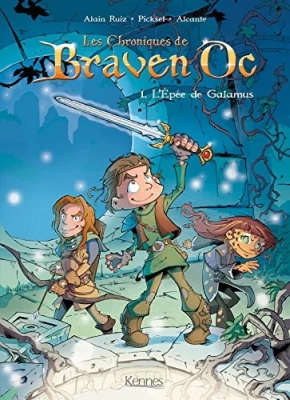 Les Chroniques De Braven Oc - Tome 1 - L'épée De Galamus