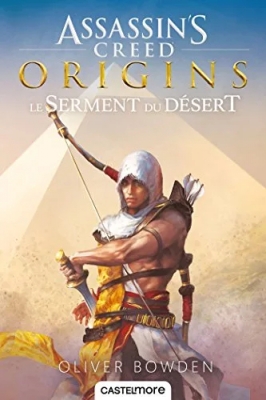 Assassin's Creed Origins - Le serment du désert