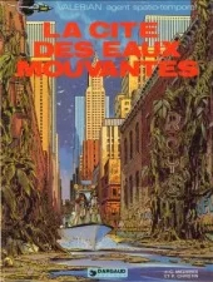 Valérian Agent spatio-temporel - Tome 1 - La Cité Des Eaux Mouvantes