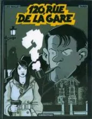 Nestor Burma - Tome 2 - 120 rue de la Gare