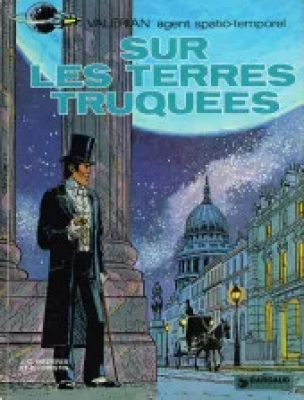 Valerian agent spatio temporel - Tome 7 - Sur Les Terres Truquées