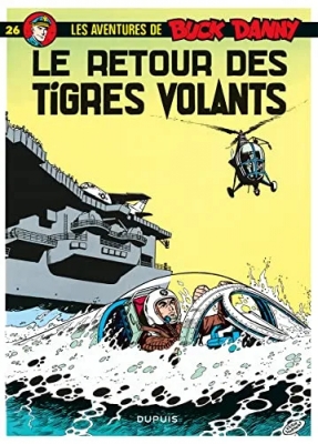 Les aventures de Buck Danny - Tome 26 - Retour des tigres volants