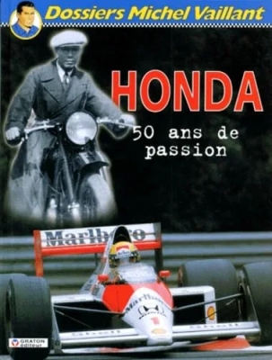 Dossiers Michel Vaillant - Tome 4 - Honda, 50 ans de passion