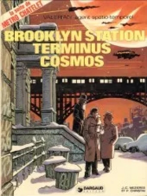 Valérian, Agent Spatio-Temporel - Tome 10 - Brooklyn Station, Terminus Cosmos