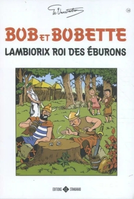 Bob et Bobette - Tome 18 - Lambiorix roi des éburons