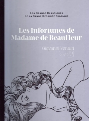 Les grands Classiques de la Bande Dessinée érotique - Tome 56 - Les infortunes de Madame de Beaufleur