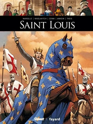 Ils ont fait l'Histoire - Tome 8 - Saint Louis