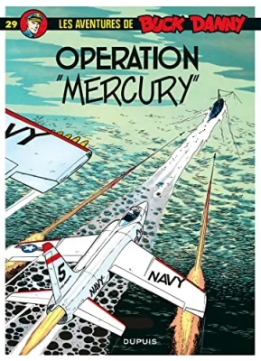 Les Aventures De Buck Danny - Tome 29 - Opération Mercury
