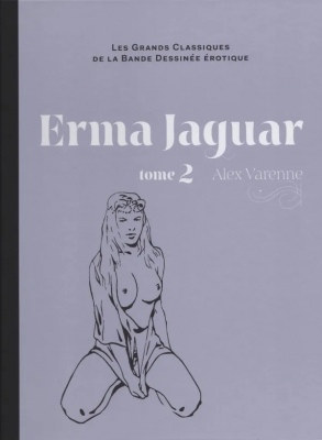 Les grands Classiques de la Bande Dessinée érotique - Tome 8 - Erma Jaguar - 2 ème partie