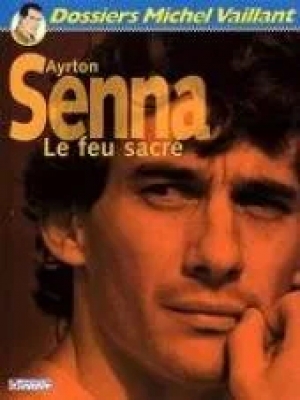 Dossiers Michel Vaillant - Tome 6 - Ayrton Senna
