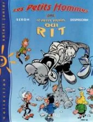 Les Petits Hommes - Collection Soleil Junior - Tome 1 - Le Petit Homme qui rit