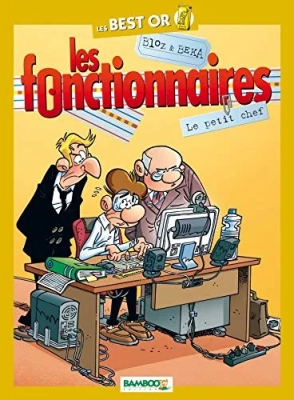 Les Best Or - Les Fonctionnaires - Le petit chef