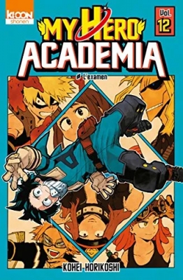 My Hero Academia - Tome 12 - L'examen