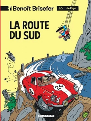 Benoît Brisefer - Tome 10 - La Route du Sud