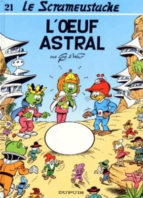 Le Scrameustache - Tome 21 - L'oeuf Astral (E.O)