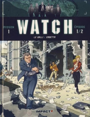 Watch - Tome 1 - Bombes humaines