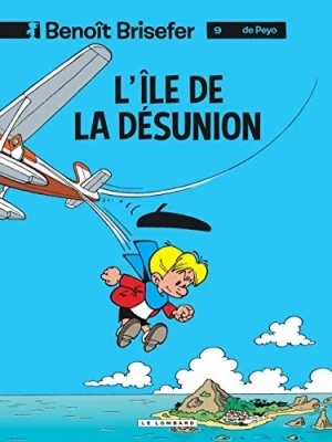 Benoît Brisefer - Tome 9 - L'île de la désunion