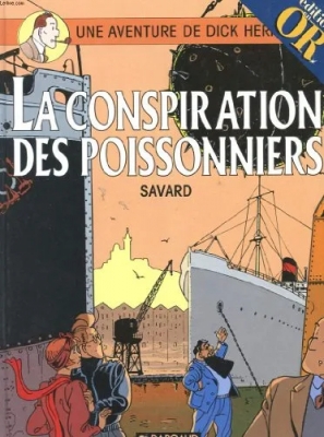 Une aventure de Dick Herisson - Tome 5 - La conspiration des poissonniers