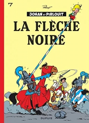Johan et Pirlouit - Tome 7 - La flèche noire