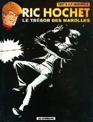 Ric Hochet - Tome 72 - Le Trésor Des Marolles